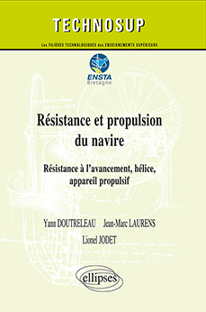 ENSTA Bretagne : Livre Technosup résistance et propulsion du navire édition Ellipses