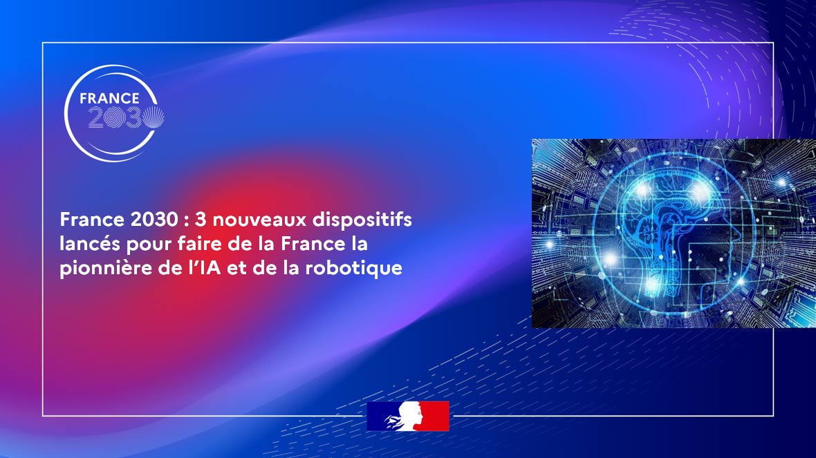 France 2030 : annonce des dispositifs IA et robotique